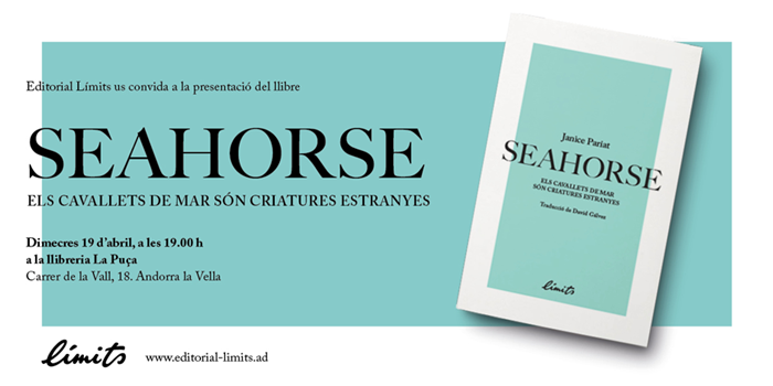 Presentació del llibre: 'Seahorse: els cavallets de mar són criatures estranyes' de Janice Pariat | Llibreria La Puça | Llibreria online d'Arsèguel - Comprar llibres en català online - Llibres Andorra i Pirineu