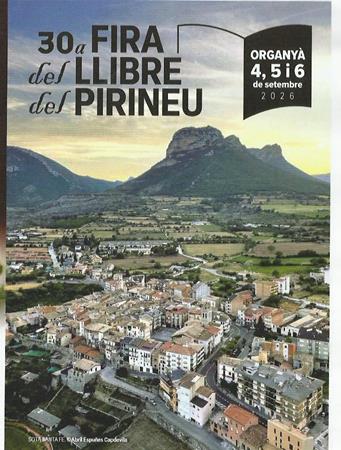 30a FIRA DEL LLIBRE DEL PIRINEU. ORGANYÀ | Presentacions i actes - Llibreria La Puça | Llibreria online d'Arsèguel - Comprar llibres en català online - Llibres Andorra i Pirineu
