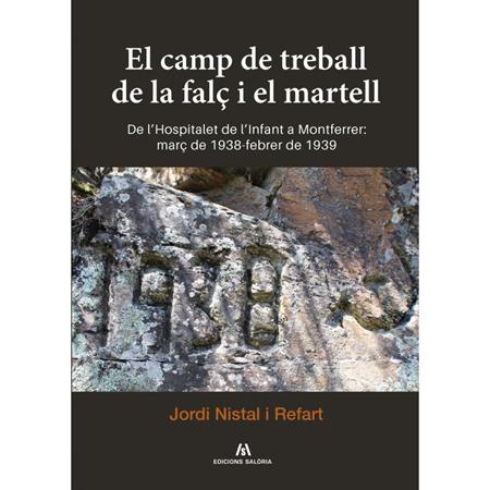 Presentació del llibre: 'El camp de treball de la falç i el martell: de l'Hospitalet de l'Infant a Montferrer: març de 1938-febrer de 1939' de Jordi Nistal | Llibreria La Puça | Llibreria online d'Arsèguel - Comprar llibres en català online - Llibres Andorra i Pirineu
