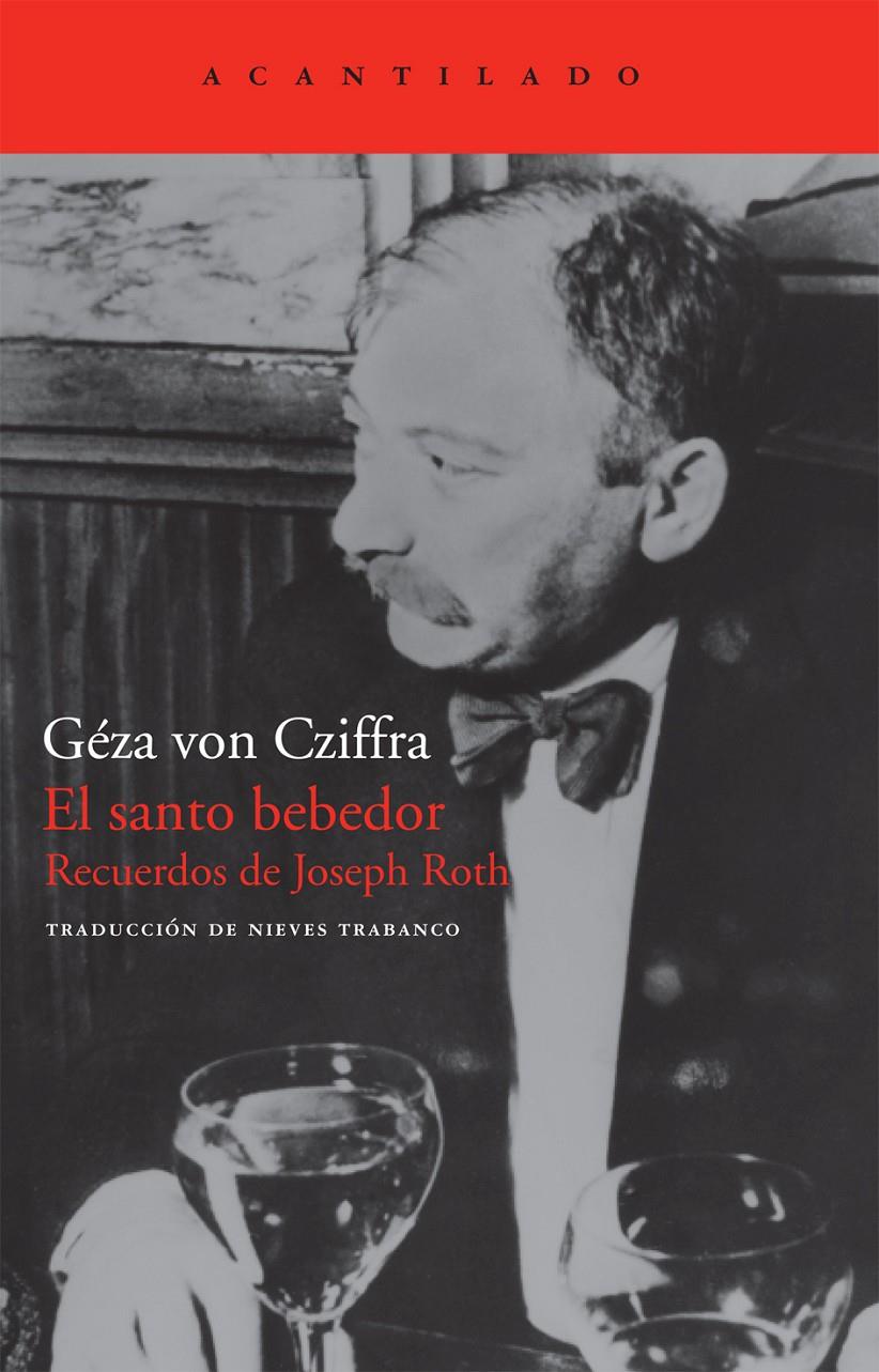 SANTO BEBEDOR,EL.RECUERDOS DE JOSEPH ROTH | 9788492649099 | CZIFFRA,GEZA VON | Llibreria La Puça | Llibreria online d'Arsèguel - Comprar llibres en català online - Llibres Andorra i Pirineu