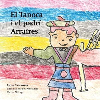 EL TANOCA I EL PADRÍ ARRAÏRES | 9791399013627 | CASANOVAS, LAURA | Llibreria La Puça | Llibreria online d'Arsèguel - Comprar llibres en català online - Llibres Andorra i Pirineu