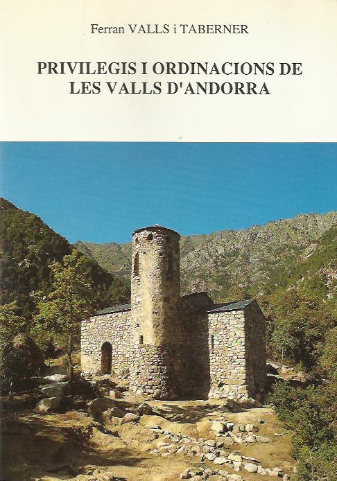 PRIVILEGIS I ORDINACIONS DE LES VALLS D'ANDORRA | 9788460075479 | VALLS I TABERNER FERRAN | Llibreria La Puça | Llibreria online d'Arsèguel - Comprar llibres en català online - Llibres Andorra i Pirineu