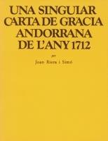 SINGULAR CARTA DE GRACIA ANDORRANA DE L'ANY 1712 | scg1712 | RIERA SIMO,JOAN | Llibreria La Puça | Llibreria online d'Arsèguel - Comprar llibres en català online - Llibres Andorra i Pirineu