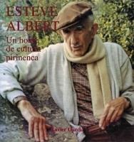 ESTEVE ALBERT,UN HOME DE CULTURA PIRINENCA | 9789992053041 | GARCIA,XAVIER | Llibreria La Puça | Llibreria online d'Arsèguel - Comprar llibres en català online - Llibres Andorra i Pirineu