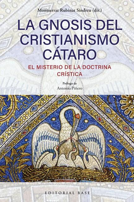 LA GNOSIS DEL CRISTIANISMO CÁTARO. EL MISTERIO DE LA DOCTRINA CRÍSTICA | 9791388439025 | RUBINAT SINDREU, MONTSERRAT | Llibreria La Puça | Llibreria online d'Arsèguel - Comprar llibres en català online - Llibres Andorra i Pirineu