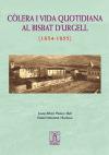 COLERA I VIDA QUOTIDIANA AL BISBAT D'URGELL (1854-1855) | 9788495695475 | PLANES I BALL,JOSEP ALBERT MONTAÑA I BUCHACA,DANIE | Llibreria La Puça | Llibreria online d'Arsèguel - Comprar llibres en català online - Llibres Andorra i Pirineu
