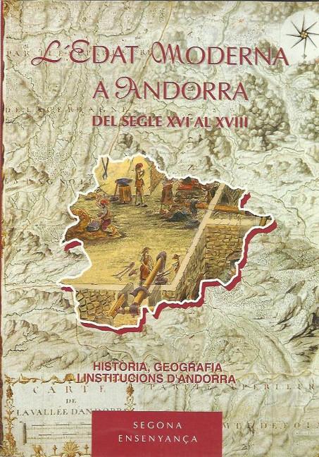 EDAT MODERNA A ANDORRA DEL SEGLE XVI AL XVIII | 9789992001851 | Llibreria La Puça | Llibreria online d'Arsèguel - Comprar llibres en català online - Llibres Andorra i Pirineu