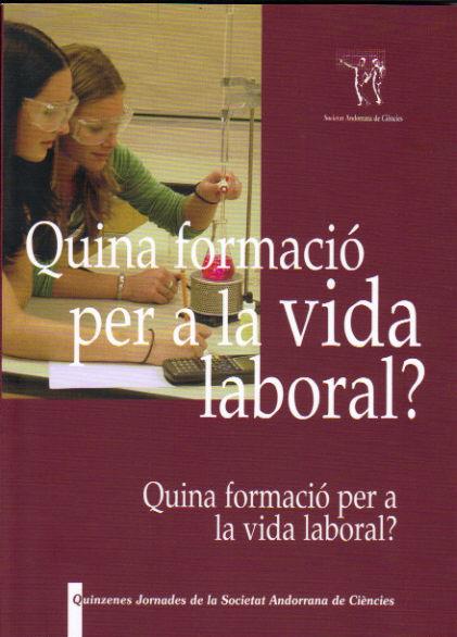 QUINA FORMACIO PER A LA VIDA LABORAL? | 9789992061084 | VV.AA | Llibreria La Puça | Llibreria online d'Arsèguel - Comprar llibres en català online - Llibres Andorra i Pirineu