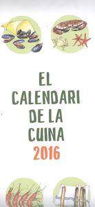 CALENDARI DE LA CUINA 2016 | 8437005675162 | Llibreria La Puça | Llibreria online d'Arsèguel - Comprar llibres en català online - Llibres Andorra i Pirineu