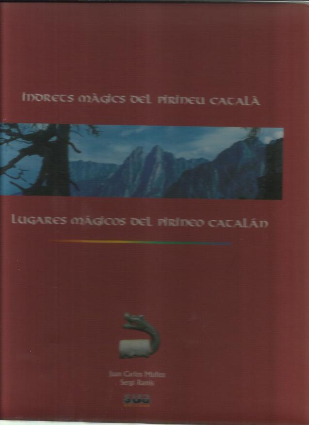 INDRETS MAGICS DEL PIRINEU CATALA | 9788482161655 | MUÑOZ,JUAN CARLOS RAMIS,SERGI | Llibreria La Puça | Llibreria online d'Arsèguel - Comprar llibres en català online - Llibres Andorra i Pirineu