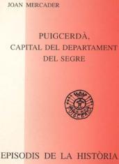 PUIGCERDA,CAPITAL DEL DEPARTAMENT DEL SEGRE | 9788423200528 | MERCADER,JOAN | Llibreria La Puça | Llibreria online d'Arsèguel - Comprar llibres en català online - Llibres Andorra i Pirineu