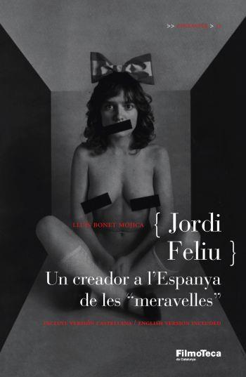 JORDI FELIU.UN CREADOR A L'ESPANYA DE LES "MERAVELLES" | 9788498090550 | BONET MOJICA,LLUIS | Llibreria La Puça | Llibreria online d'Arsèguel - Comprar llibres en català online - Llibres Andorra i Pirineu