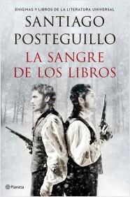 SANGRE DE LOS LIBROS, LA. ENIGMAS Y LIBROS DE LA LITERATURA UNIVERSAL | 9788408132424 | POSTEGUILLO, SANTIAGO | Llibreria La Puça | Llibreria online d'Arsèguel - Comprar llibres en català online - Llibres Andorra i Pirineu