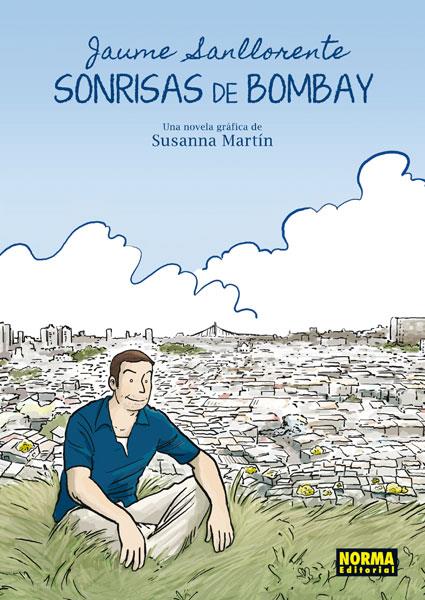 SONRISAS DE BOMBAY | 9788467910131 | MARTIN, SUSANNA - SANLLORETE, JAUME | Llibreria La Puça | Llibreria online d'Arsèguel - Comprar llibres en català online - Llibres Andorra i Pirineu