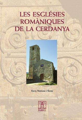 ESGLESIES ROMANIQUES DE LA CERDANYA,LES | 9788495695390 | VENTOSA I SERRA,ENRIC | Llibreria La Puça | Llibreria online d'Arsèguel - Comprar llibres en català online - Llibres Andorra i Pirineu