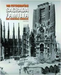 SAGRADA FAMILIA. 100 FOTOS QUE HAS DE CONÈIXER. | 9788497859455 | TERRÉ, LAURA | Llibreria La Puça | Llibreria online d'Arsèguel - Comprar llibres en català online - Llibres Andorra i Pirineu