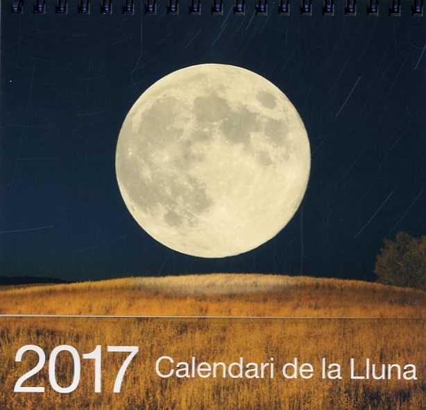 CALENDARI DE LA LLUNA 2017 | 8437002790684 | Llibreria La Puça | Llibreria online d'Arsèguel - Comprar llibres en català online - Llibres Andorra i Pirineu