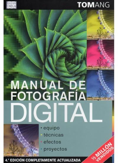 MANUAL DE FOTOGRAFIA DIGITAL | 9788428214957 | ANG,TOM | Llibreria La Puça | Llibreria online d'Arsèguel - Comprar llibres en català online - Llibres Andorra i Pirineu