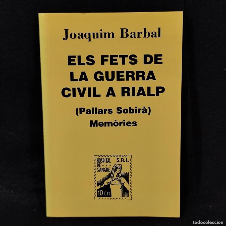ELS FETS DE LA GUERRA CIVIL A RIALP | 9788488294586 | BARBAL, JOAQUIM | Llibreria La Puça | Llibreria online d'Arsèguel - Comprar llibres en català online - Llibres Andorra i Pirineu