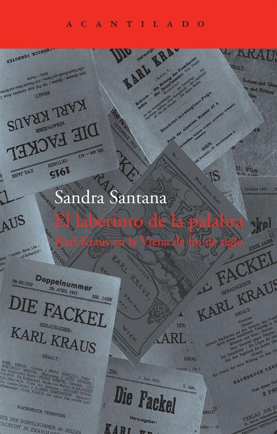 LABERINTO DE LA PALABRA,EL.KARL KRAUS EN LA VIENA DE FIN DE | 9788492649914 | SANTANA,SANDRA | Llibreria La Puça | Llibreria online d'Arsèguel - Comprar llibres en català online - Llibres Andorra i Pirineu