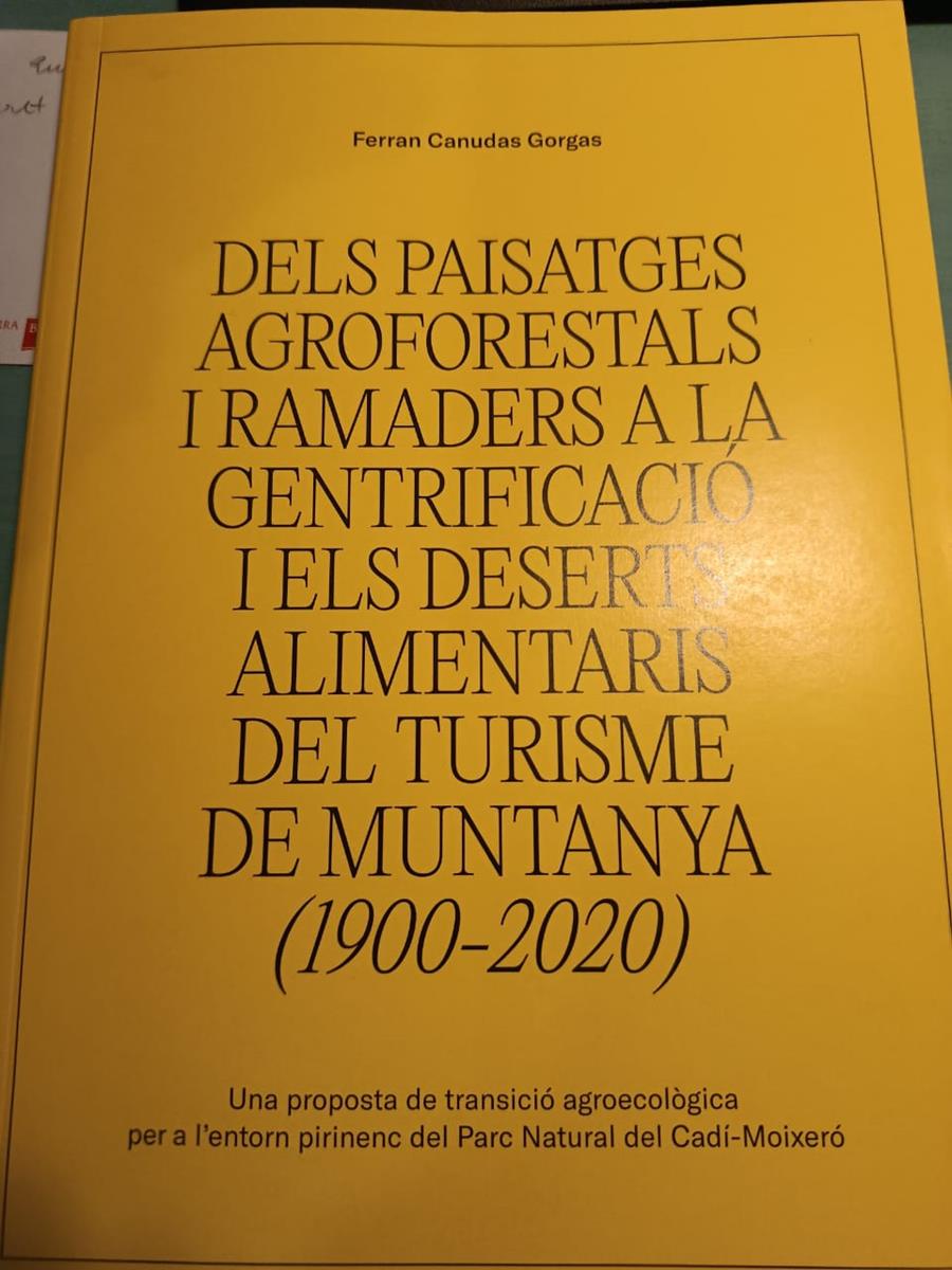 DELS PAISATGES AGROFORESTALS I RAMADERS A LA GENTRIFICACIÓ I ELS DESERTS ALIMENTARIS DEL TURISME DE MUNTANYA | 9788409716074 | CANUDAS GORGAS, FERRAN | Llibreria La Puça | Llibreria online d'Arsèguel - Comprar llibres en català online - Llibres Andorra i Pirineu