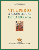 VITUPERIO (Y ALGÚN ELOGIO) DE LA ERRATA | 9788415177845 | ESTEBAN, JOSÉ | Llibreria La Puça | Llibreria online d'Arsèguel - Comprar llibres en català online - Llibres Andorra i Pirineu