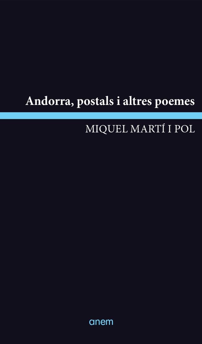 ANDORRA, POSTALS I ALTRES POEMES | 9788418865268 | MARTÍ POL, MIQUEL | Llibreria La Puça | Llibreria online d'Arsèguel - Comprar llibres en català online - Llibres Andorra i Pirineu