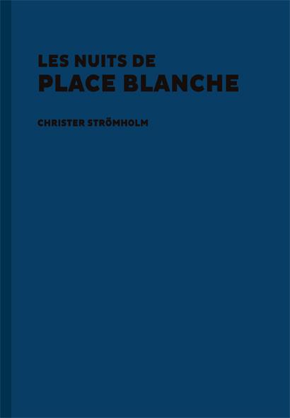 NUITS DE PLACE BLANCHE, LES | 9788416282159 | STROMHOLM, CHRISTER | Llibreria La Puça | Llibreria online d'Arsèguel - Comprar llibres en català online - Llibres Andorra i Pirineu