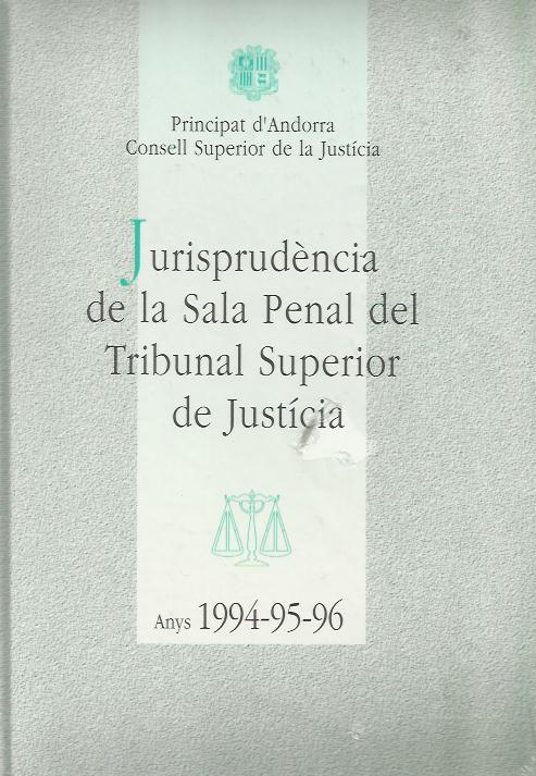 JURISPRUDENCIA SALA PENAL.ANYS 1994-95-96 | 9789992013090 | Llibreria La Puça | Llibreria online d'Arsèguel - Comprar llibres en català online - Llibres Andorra i Pirineu