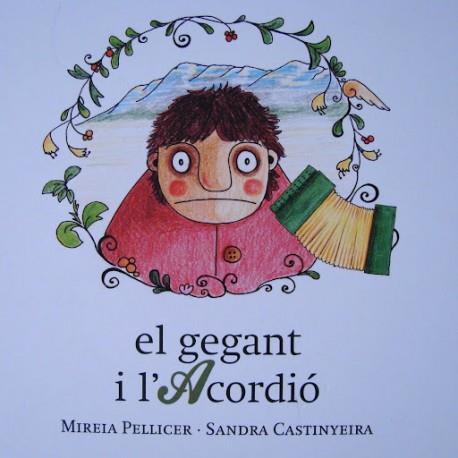 GEGANT I L'ACORDIO,EL | 9788494005039 | PELLICER,MIREIA CASTINYEIRA,SANDRA | Llibreria La Puça | Llibreria online d'Arsèguel - Comprar llibres en català online - Llibres Andorra i Pirineu
