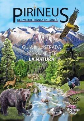 PIRINEUS. DEL MEDITERRANI A L'ATLÀNTIC. GUIA IL·LUSTRADA PER CONÈIXER LA NATURA | 9788493662189 | VAZQUEZ MENDIETA, JOAN | Llibreria La Puça | Llibreria online d'Arsèguel - Comprar llibres en català online - Llibres Andorra i Pirineu