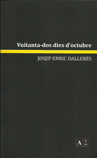 82 DIES D'OCTUBRE | 9789992065150 | DALLERES, JOSEP ENRIC | Llibreria La Puça | Llibreria online d'Arsèguel - Comprar llibres en català online - Llibres Andorra i Pirineu
