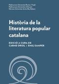 HISTÒRIA DE LA LITERATURA POPULAR CATALANA | 9788484246688 | ORIOL, CARME SAMPER, EMILI (EDS.) | Llibreria La Puça | Llibreria online d'Arsèguel - Comprar llibres en català online - Llibres Andorra i Pirineu