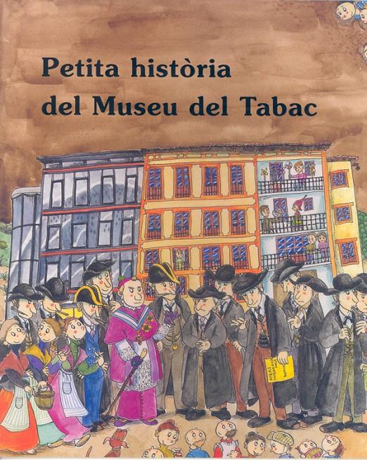PETITA HISTÒRIA DEL MUSEU DEL TABAC | 9788483344613 | PARÉS, NÚRIA | Llibreria La Puça | Llibreria online d'Arsèguel - Comprar llibres en català online - Llibres Andorra i Pirineu