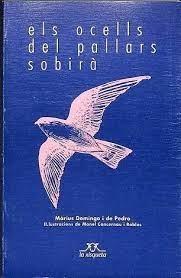 OCELLS DEL PALLARS SOBIRA, ELS | 9788488294050 | DOMINGO DE PEDRO, MARIUS | Llibreria La Puça | Llibreria online d'Arsèguel - Comprar llibres en català online - Llibres Andorra i Pirineu