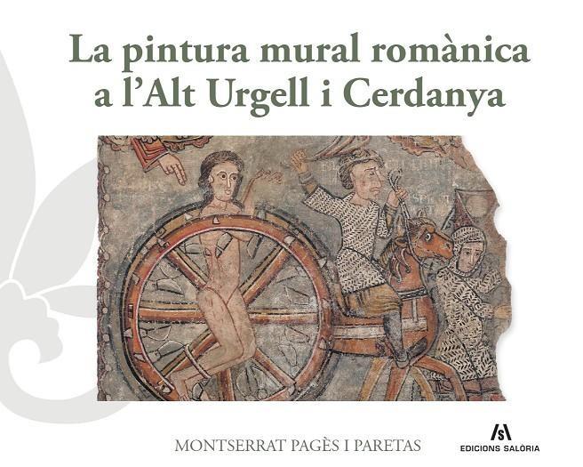 LA PINTURA MURAL ROMÀNICA A L'ALT URGELL I CERDANYA | 9788412937091 | PAGÈS I PARETAS, MONTSERRAT | Llibreria La Puça | Llibreria online d'Arsèguel - Comprar llibres en català online - Llibres Andorra i Pirineu
