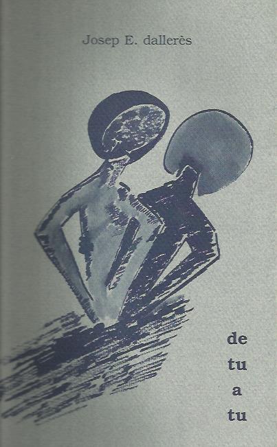 DE TU A TU | 9789991320052 | DALLERES,JOSEP-ENRIC | Llibreria La Puça | Llibreria online d'Arsèguel - Comprar llibres en català online - Llibres Andorra i Pirineu