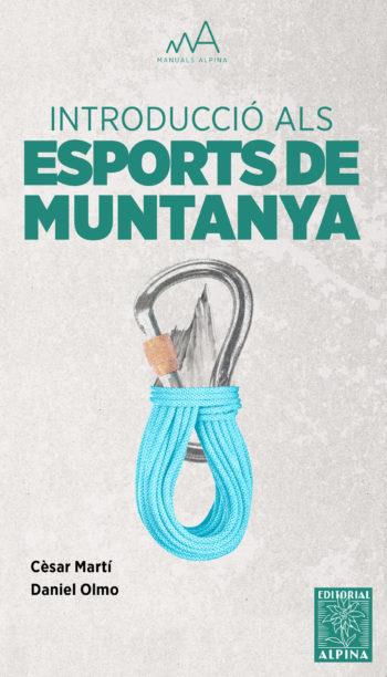 INTRODUCCIO ALS ESPORTS DE MUNTANYA | 9788480907118 | MARTÍ, CÈSAR - OLMO, DANIEL | Llibreria La Puça | Llibreria online d'Arsèguel - Comprar llibres en català online - Llibres Andorra i Pirineu