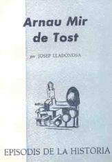 ARNAU MIR DE TOST | 9788423202997 | LLADONOSA, JOSEP | Llibreria La Puça | Llibreria online d'Arsèguel - Comprar llibres en català online - Llibres Andorra i Pirineu