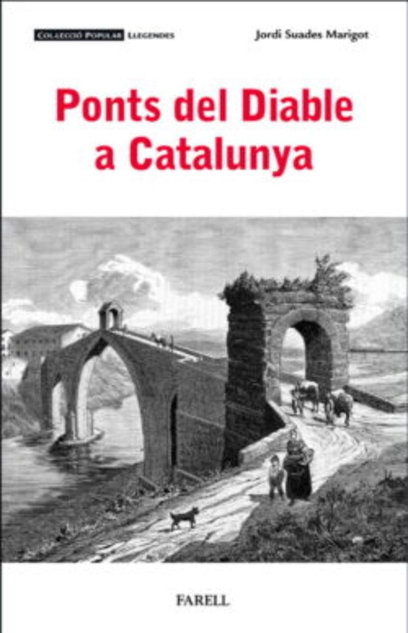 PONTS DEL DIABLE A CATALUNYA | 9788410211094 | SUADES MARIGOT, JORDI | Llibreria La Puça | Llibreria online d'Arsèguel - Comprar llibres en català online - Llibres Andorra i Pirineu