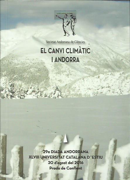 CANVI CLIMÀTIC I ANDORRA, EL | 9789992061336 | 29 DIADA ANDORRANA UNIVERSITAT CATALANA D'ESTIU PRADA | Llibreria La Puça | Llibreria online d'Arsèguel - Comprar llibres en català online - Llibres Andorra i Pirineu