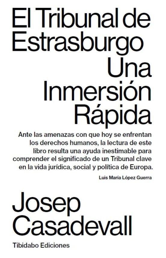 TRIBUNAL DE ESTRASBURGO. UNA INMERSIÓN RÀPIDA | 9788491178620 | CASADEVALL MEDRANO, JOSEP | Llibreria La Puça | Llibreria online d'Arsèguel - Comprar llibres en català online - Llibres Andorra i Pirineu