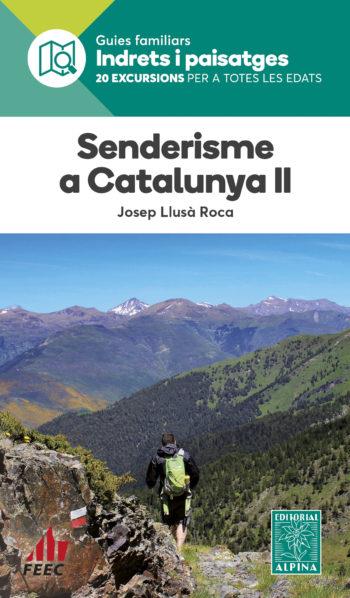 SENDERISME A CATALUNYA II. 20 EXCURSIONS PER A TOTES LES EDATS | 9788480909297 | LLUSÀ ROCA, JOSEP | Llibreria La Puça | Llibreria online d'Arsèguel - Comprar llibres en català online - Llibres Andorra i Pirineu