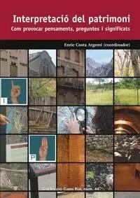 INTERPRETACIÓ DEL PATRIMONI | 9788423208579 | COSTA, ENRIC (COOR.) | Llibreria La Puça | Llibreria online d'Arsèguel - Comprar llibres en català online - Llibres Andorra i Pirineu