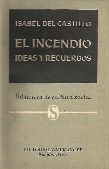 EL INCENDIO. IDEAS Y RECUERDOS | in | CASTILLO, ISABEL DEL | Llibreria La Puça | Llibreria online d'Arsèguel - Comprar llibres en català online - Llibres Andorra i Pirineu