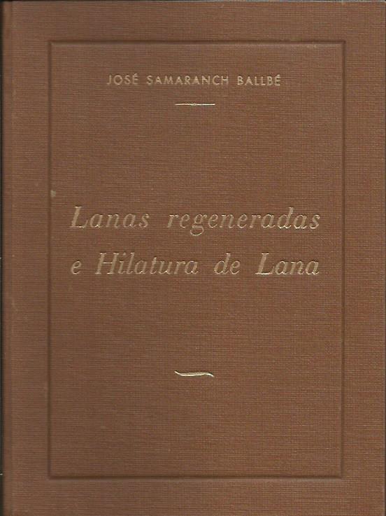 LANAS REGENERADAS E HILATURA DE LANA | v9 | SAMARANCH BALLBÉ, JOSÉ | Llibreria La Puça | Llibreria online d'Arsèguel - Comprar llibres en català online - Llibres Andorra i Pirineu