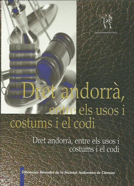 DRET ANDORRA. ENTRE ELS USOS I COSTUMS I EL CODI | 9789992061220 | Llibreria La Puça | Llibreria online d'Arsèguel - Comprar llibres en català online - Llibres Andorra i Pirineu