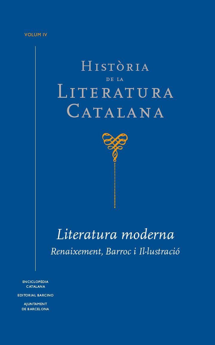 HISTÒRIA DE LA LITERATURA CATALANA VOL. 4. RENAIXEMENT, BARROC I IL·LUSTRACIÓ | 9788441229808 | BROCH, ALEX (DIR. OBRA) SOLERVICENS, JOSEP (DIR. VOLUM) | Llibreria La Puça | Llibreria online d'Arsèguel - Comprar llibres en català online - Llibres Andorra i Pirineu
