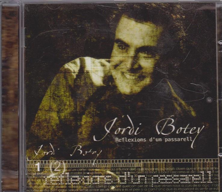 REFLEXIONS D'UN PASSARELL CD | 8425845904412 | BOTEY,JORDI | Llibreria La Puça | Llibreria online d'Arsèguel - Comprar llibres en català online - Llibres Andorra i Pirineu