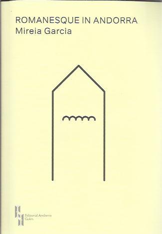 ROMANESQUE IN ANDORRA | 9789992053546 | GARCIA,MIREIA | Llibreria La Puça | Llibreria online d'Arsèguel - Comprar llibres en català online - Llibres Andorra i Pirineu